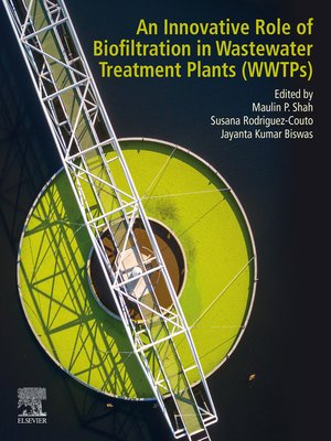 cover image of An Innovative Role of Biofiltration in Wastewater Treatment Plants (WWTPs)